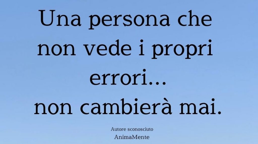 Non guarirà mai… perché non si pensa malato